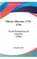 Olivier Morvan, 1754-1794