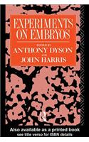 Experiments on Embryos
