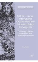 Soft Governance, International Organizations and Education Policy Convergence