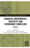 Financial Mathematics, Volatility and Covariance Modelling