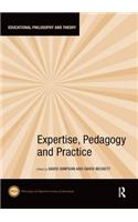 Expertise, Pedagogy and Practice