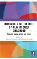 Reconsidering the Role of Play in Early Childhood