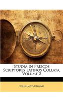 Studia in Priscos Scriptores Latinos Collata, Volume 2