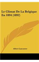 Climat de La Belgique En 1894 (1892)