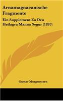 Arnamagnaeanische Fragmente: Ein Supplement Zu Den Heilagra Manna Sogur (1893)(German)