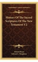History Of The Sacred Scriptures Of The New Testament V2