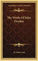 The Works of John Dryden