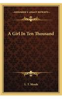 Girl in Ten Thousand