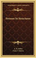 Stresses in Structures
