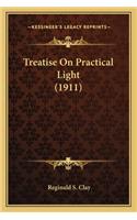 Treatise on Practical Light (1911)