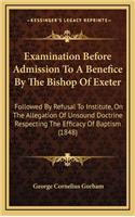 Examination Before Admission to a Benefice by the Bishop of Exeter