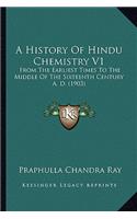 History of Hindu Chemistry V1
