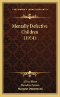 Mentally Defective Children (1914)