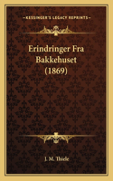 Erindringer Fra Bakkehuset (1869)