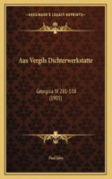 Aus Vergils Dichterwerkstatte: Georgica IV 281-558 (1905)