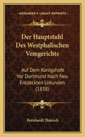 Der Hauptstuhl Des Westphalischen Vemgerichts