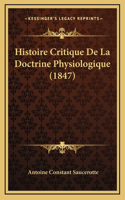 Histoire Critique De La Doctrine Physiologique (1847)