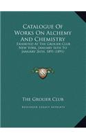 Catalogue Of Works On Alchemy And Chemistry