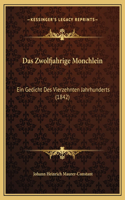 Das Zwolfjahrige Monchlein