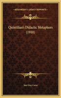 Quintilian's Didactic Metaphors (1910)