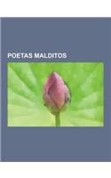 Poetas Malditos: Leopoldo Maria Panero, Edgar Allan Poe, Antonin Artaud, Conde de Lautreamont, John Keats, Stephane Mallarme, Serguei E(Spanish)