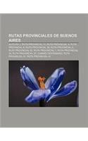 Rutas Provinciales de Buenos Aires: Autovia 2, Ruta Provincial 11, Ruta Provincial 4, Ruta Provincial 6, Ruta Provincial 36, Ruta Provincial 8