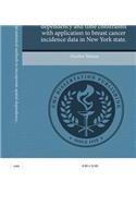 Extensions of Spatial Statistical Methods to Incorporate Spatial Dependency and Time Constraints with Application to Breast Cancer Incidence Data in N