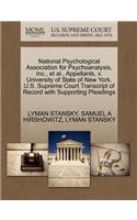National Psychological Association for Psychoanalysis, Inc., Et Al., Appellants, V. University of State of New York. U.S. Supreme Court Transcript of Record with Supporting Pleadings