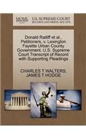 Donald Ratliff Et Al., Petitioners, V. Lexington Fayette Urban County Government. U.S. Supreme Court Transcript of Record with Supporting Pleadings