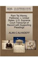 RAM Tej Waney, Petitioner, V. United States. U.S. Supreme Court Transcript of Record with Supporting Pleadings: (English)