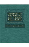 Handbuch Der Petrefaktenkunde