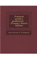 Practical Poultry Production
