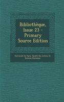 Bibliotheque, Issue 23 - Primary Source Edition