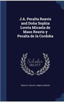 J.A. Peralta Reavis and Doña Sophia Loreta Micaela de Maso Reavis y Peralta de la Cordoba