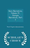 Slave Narratives, Volume IV, Georgia Narratives, Part 2 - Scholar's Choice Edition