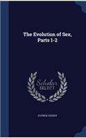 The Evolution of Sex, Parts 1-2