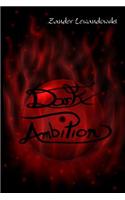 Dark Ambition