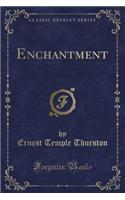 Enchantment (Classic Reprint)