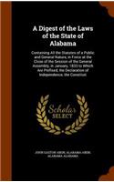 A Digest of the Laws of the State of Alabama