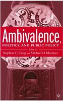 Ambivalence, Politics and Public Policy
