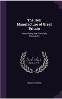 Iron Manufacture of Great Britain
