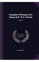 Complete Writings of O. Henry [I.E. W.S. Porter]; Volume 1