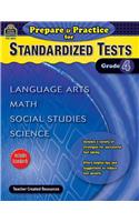 Prepare & Practice for Standardized Tests Grade 4