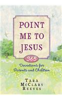 Point Me to Jesus