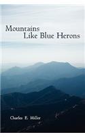 Mountains Like Blue Herons