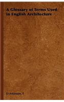 Glossary of Terms Used in English Architecture
