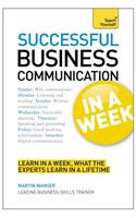 Successful Business Communication in a Week: Teach Yourself