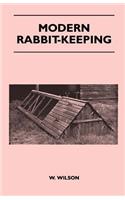 Modern Rabbit-Keeping