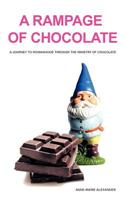A Rampage of Chocolate