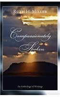 Compassionately Spoken
